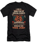 1 Director of Special Events We Do Precision Job Gift Item Shi Hu Kang T-Shirt