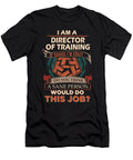 1 Director of Training We Do Precision Job Gift Item Shi Hu Kang T-Shirt