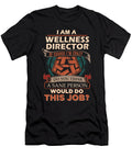 1 Wellness Director We Do Precision Job Gift Item Shi Hu Kang T-Shirt