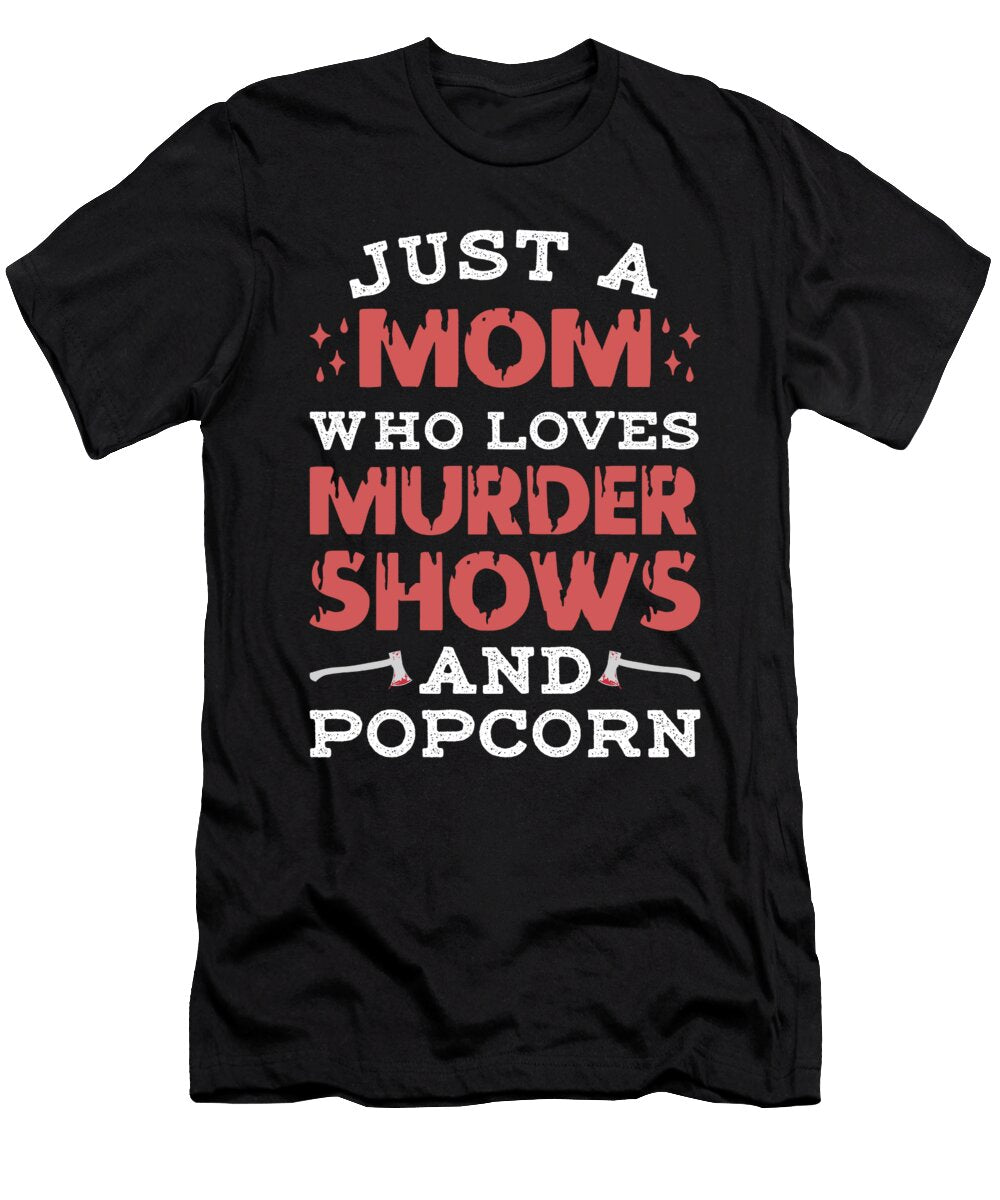 Horror and Popcorn Mom Me T-Shirt