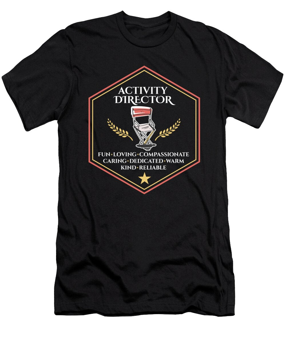Proud Activity Director Appreciation Professional Week Maximus Designs T-Shirt