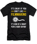 Smart People Hobby Filmmaking Filmmaker Film Making Petrona Romero T-Shirt