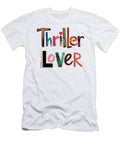 Thriller Lover Typography Joanna Redesiuk T-Shirt