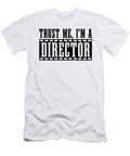 Trust Me Im a Director Cinema Film Directors Tshirtconcepts Marvin Poppe T-Shirt
